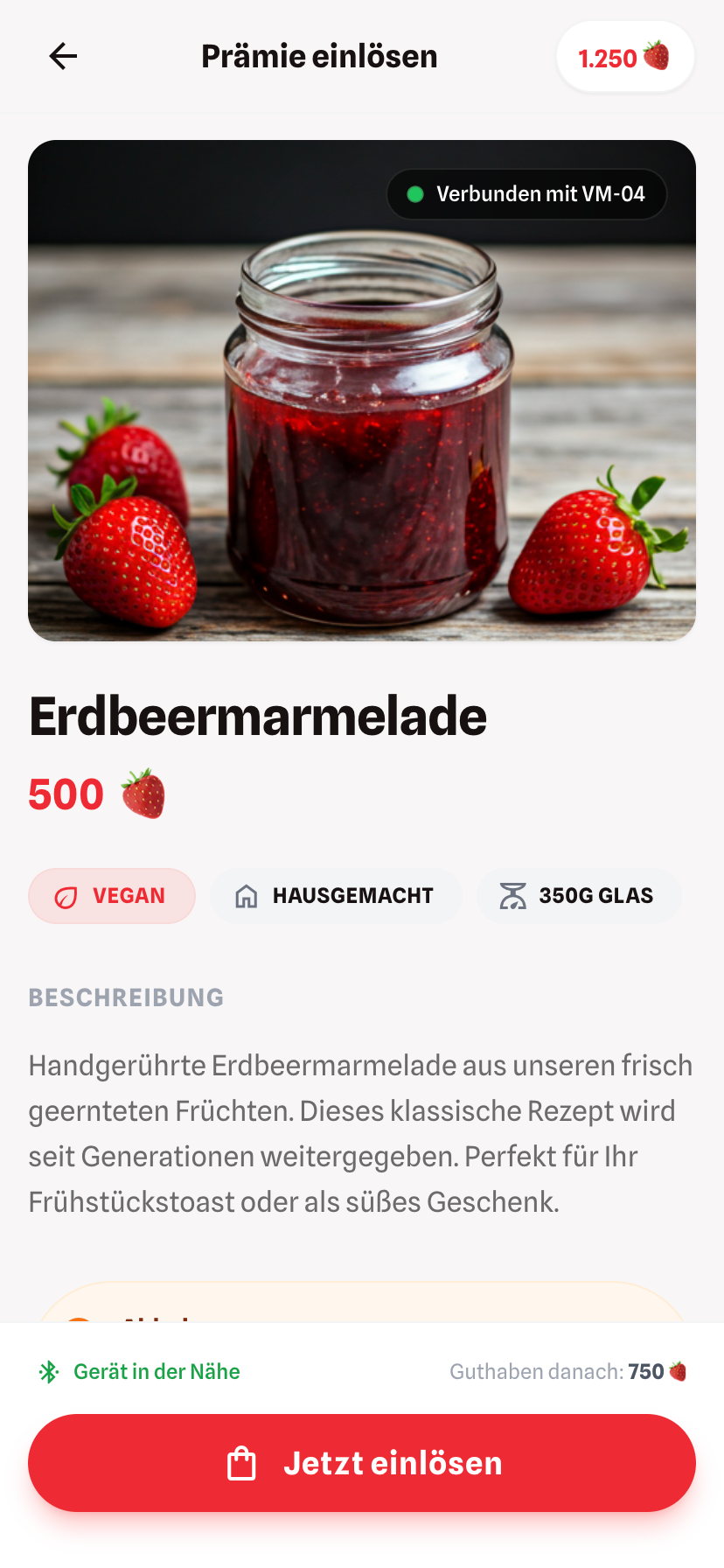 Prämie einlösen: Erdbeermarmelade per App am Automaten abholen